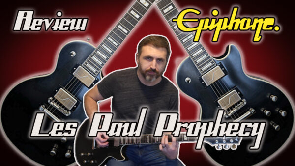 Epiphone Les Paul Prophecy Review: Great Guitar, But Check for QC Issues!